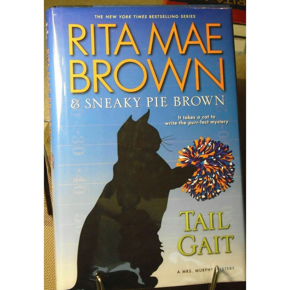 Tail Gait, by Rita Mae Brown & Sneaky Pie Brown  1st edition, (2015, Hardcover)